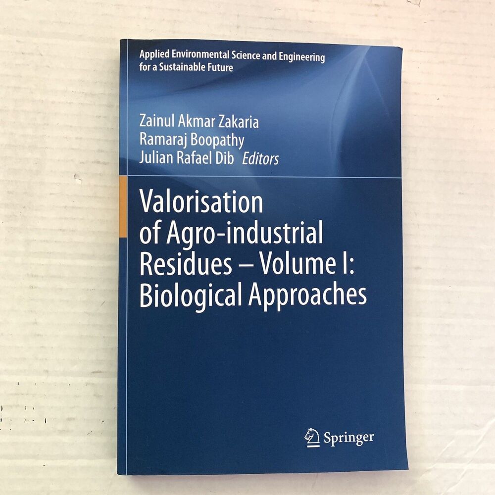 Valorisation of Agro-industrial Residues - Volume I: Biological Approaches